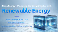 Risen Energy ขยายธุรกิจสู่การประมวลผลสีเขียว และการบูรณาการพลังงาน