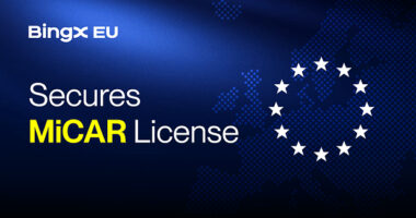 BingX EU ได้รับใบอนุญาต MiCAR เดินหน้าขยายบริการคริปโตเคอร์เรนซีภายใต้การกำกับดูแลทั่วยุโรป