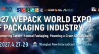 มหกรรม WEPACK 2027 กลับมาจัดที่เซี่ยงไฮ้ ผนึกกำลังทุกภาคส่วนในห่วงโซ่อุตสาหกรรมบรรจุภัณฑ์
